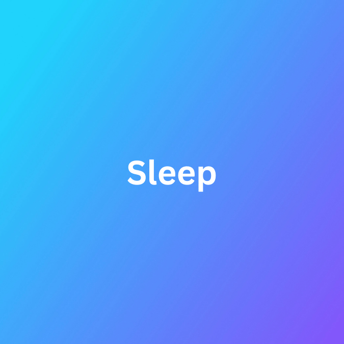 Sleep